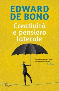 Creativit&agrave; e pensiero laterale