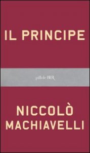 Il principe. Testo originale e versione in italiano contemporaneo