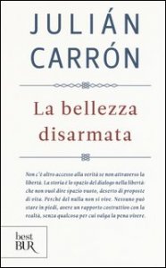 La bellezza disarmata