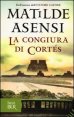 La congiura di Cort&eacute;s