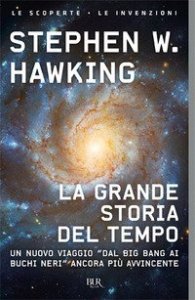 La grande storia del tempo. Guida ai misteri del cosmo