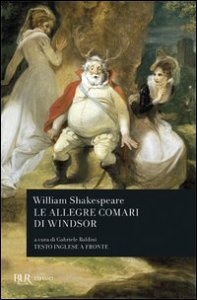 Le allegre comari di Windsor. Testo inglese a fronte