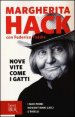 Nove vite come i gatti - I miei primi novant'anni laici e ribelli