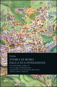 Storia di Roma dalla sua fondazione. Testo latino a fronte