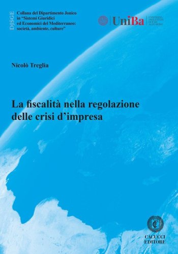 La fiscalit&agrave; nella regolazione delle crisi d'impresa