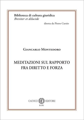 Meditazioni sul rapporto fra diritto e forza