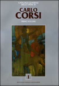 Catalogo generale delle opere di Carlo Corsi