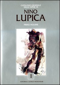 Catalogo generale delle opere di Nino Lupica