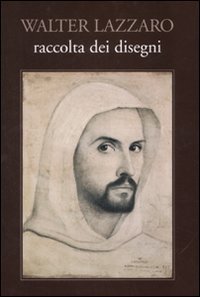Walter Lazzaro. Raccolta di disegni