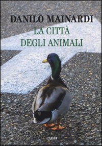 La citt&agrave; degli animali