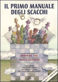 Primo Manuale Degli Scacchi (il). Vol. 1: Lez