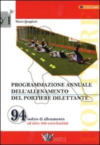 Programmazione annuale dell'allenamento del portiere dilettante