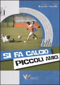 Si fa calcio piccoli amici
