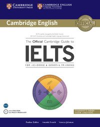 Official Cambridge Guide To Ielts Student`s Book With Answers With Dvd-rom