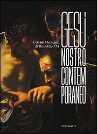 Ges&ugrave; nostro contemporaneo