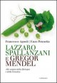 Lazzaro Spallanzani e Gregor Mendel
