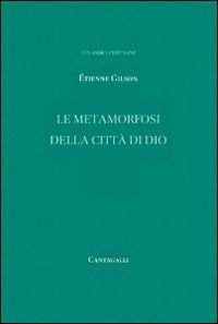 Le metamorfosi della città di Dio