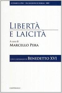 Libert&agrave; e laicit&agrave;. Con il messaggio di Benedetto XVI