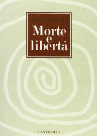 Morte e libert&agrave;