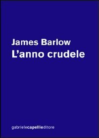 Anno Crudele (l`)