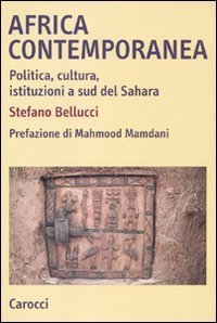 Africa contemporanea - Politica, cultura, istituzioni a sud del Sahara
