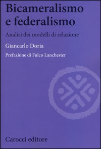 Bicameralismo e federalismo. Analisi dei modelli di relazione