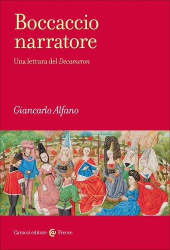 Boccaccio narratore. Una lettura del Decameron
