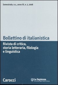 Bollettino di italianistica. Rivista di critica, storia letteraria, filologia e linguistica