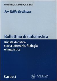 Bollettino di italianistica. Rivista di critica, storia letteraria, filologia e linguistica