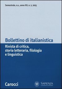 Bollettino di italianistica. Rivista di critica, storia letteraria, filologia e linguistica