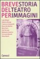 Breve storia del teatro per immagini