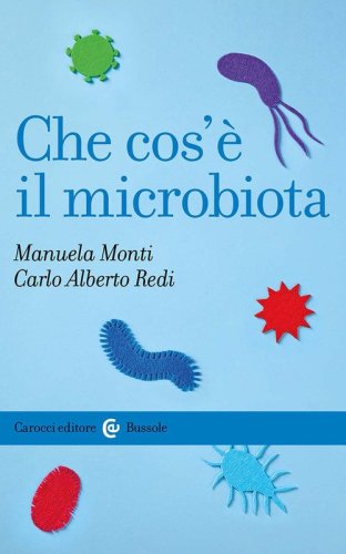 Che cos'&egrave; il microbiota