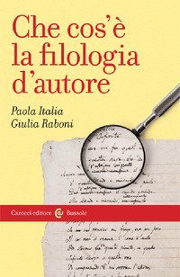 Che cos'&egrave; la filologia d'autore