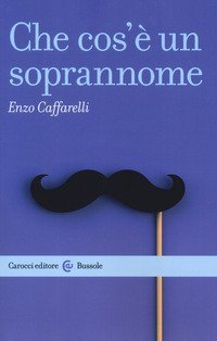 Che cos'&egrave; un soprannome