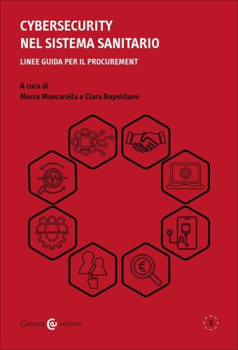 Cybersecurity nel sistema sanitario. Linee guida per il procurement