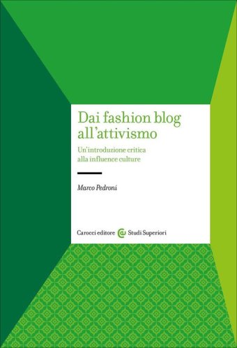 Dai fashion blog all'attivismo. Un'introduzione critica alla influence culture