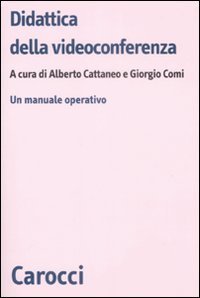 Didattica della videoconferenza - Un manuale operativo