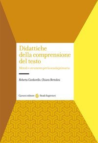 Didattiche della comprensione del testo. Metodi e strumenti per la scuola primaria