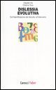 Dislessia evolutiva - Dall'identificazione del disturbo all'intervento