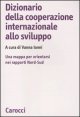 Dizionario della cooperazione internazionale allo sviluppo - Una mappa per orientarsi nei rapporti Nord-Sud