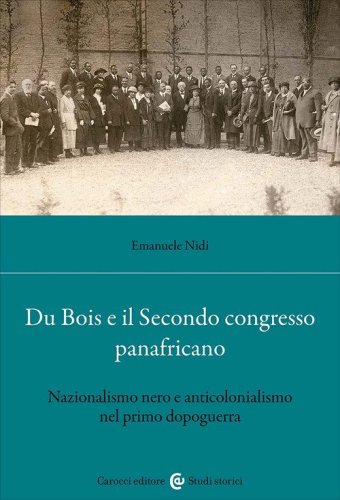 Du Bois e il Secondo Congresso Panafricano. Nazionalismo nero e anticolonialismo nel primo dopoguerra