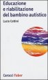 Educazione e riabilitazione del bambino autistico