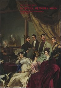 Famiglia, memoria, mito - I Ferrero della Marmora (1748-1918)