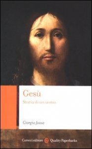 Gesù - Storia di un uomo