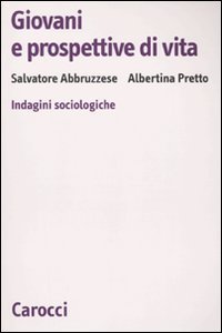 Giovani e prospettive di vita - Indagini sociologiche