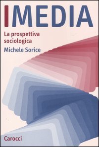 I media - La prospettiva sociologica