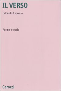 Il verso. Forme e teoria