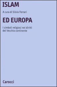 Islam ed Europa - I simboli religiosi nei diritti del vecchio continente