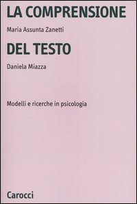 La comprensione del testo - Modelli e ricerche in psicologia