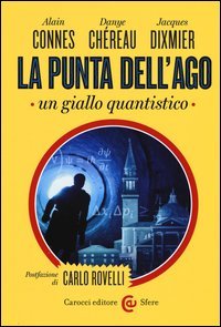 La punta dell'ago. Un giallo quantistico